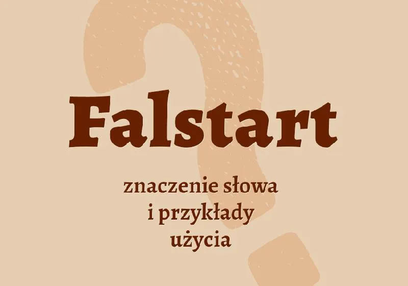 Psychologia falstartu