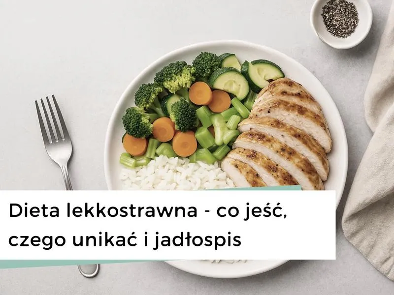 Zasady diety lekkostrawnej